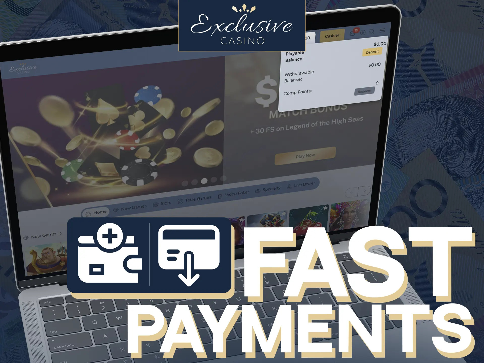 Enjoy the fast and easy payments on Exclusive Casino.