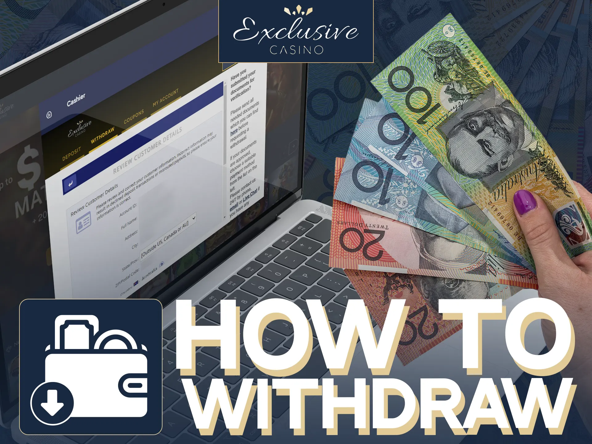 Withdrawing at Exclusive Casino is a simple step-by-step process.